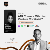 ATR Careers: Who is a Venture Capitalist?
