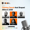 Gaming Trends that Shaped Africa in 2025